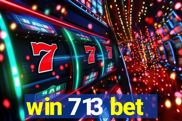 win 713 bet